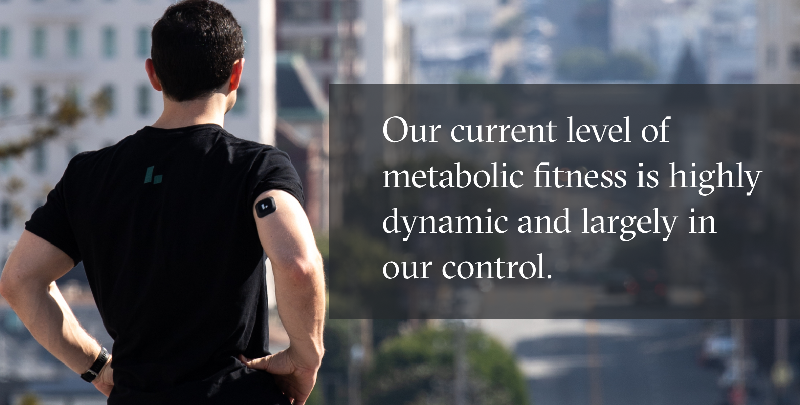 quote our current level of metabolic fitness is highly dynamic and largely in our control