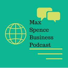 Max Spence Business Podcast