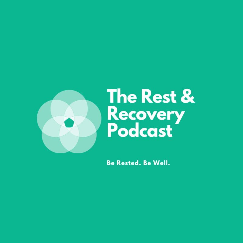 The Rest and Recovery Podcast